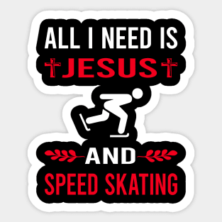 I Need Jesus And Speed Skating Skate Skater Sticker